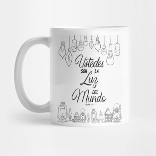 Ustedes son la luz del mundo. Mateo 5:14 Mug